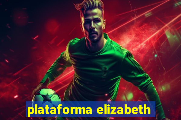 plataforma elizabeth
